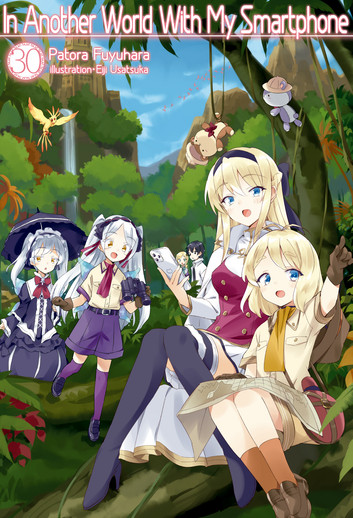 Patora Fuyuhara: In Another World With My Smartphone: Volume 30 (EBook, 2024, J-Novel Club)