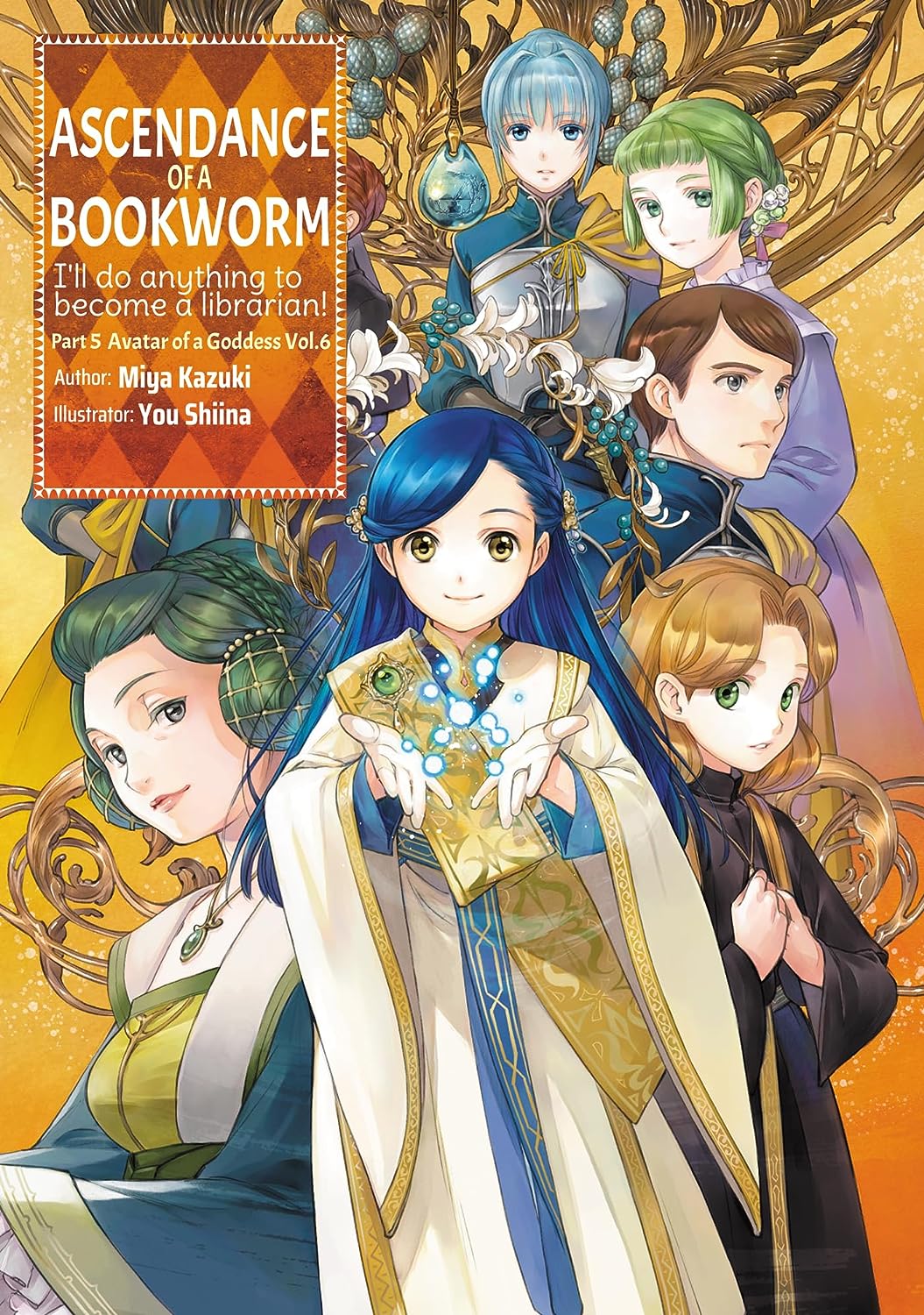 Miya Kazuki: Ascendance of a Bookworm: Part 5 Volume 6 (EBook, 2023, J-Novel Club)