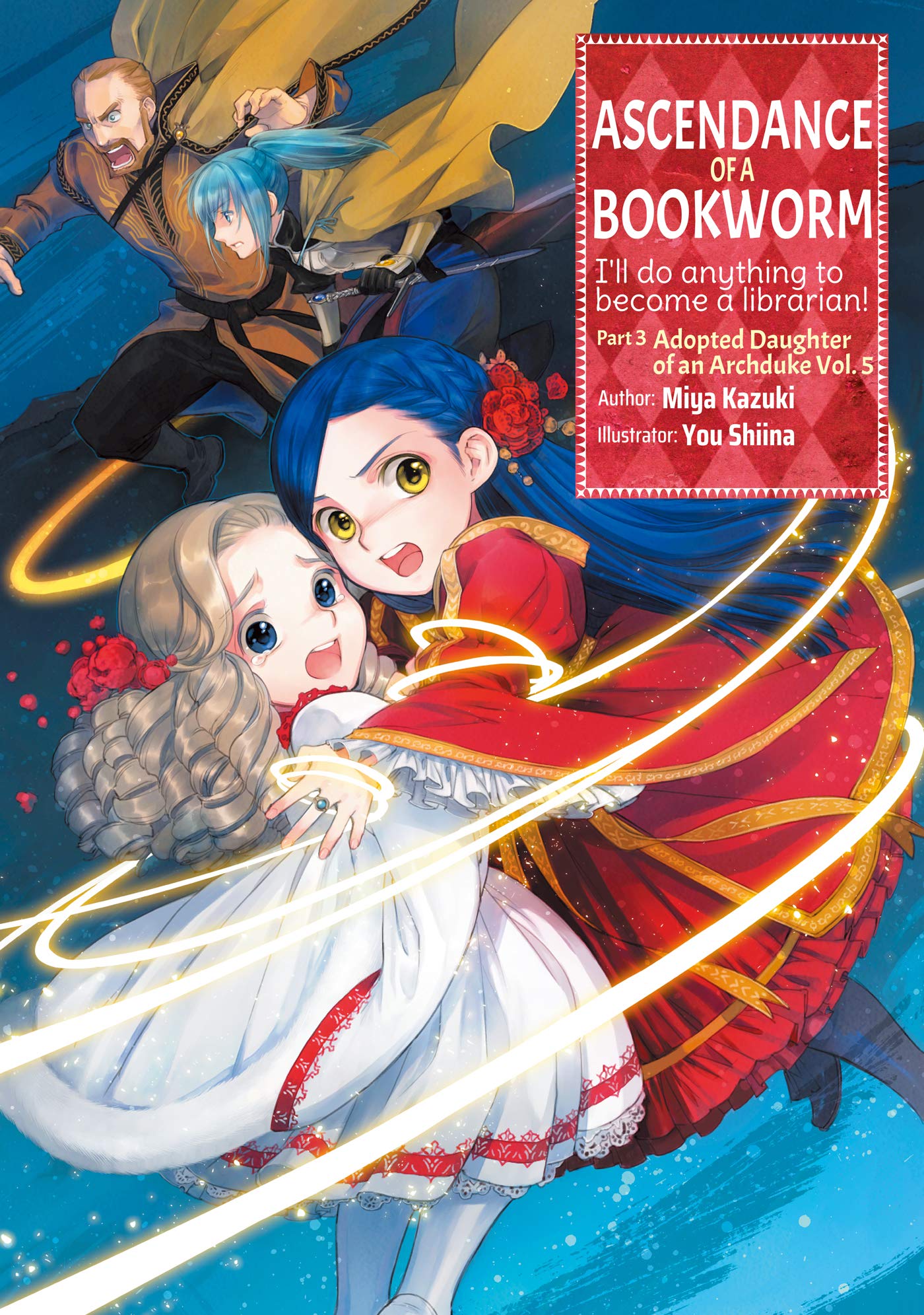 Miya Kazuki: Ascendance of a Bookworm: Part 3 Volume 5 (EBook, 2021, J-Novel Club)