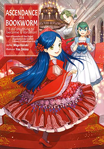 Miya Kazuki: Ascendance of a Bookworm: Part 4 Volume 5 (EBook, 2022, J-Novel Club)