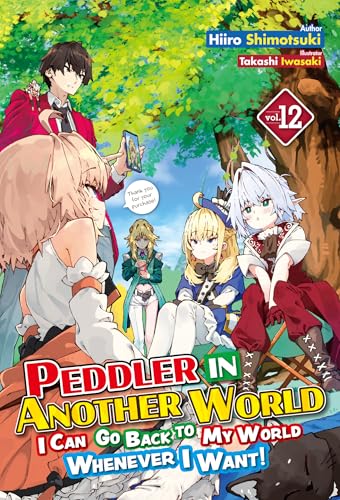 Hiiro Shimotsuki: Peddler in Another World: Volume 12 (EBook, 2026, J-Novel Club)