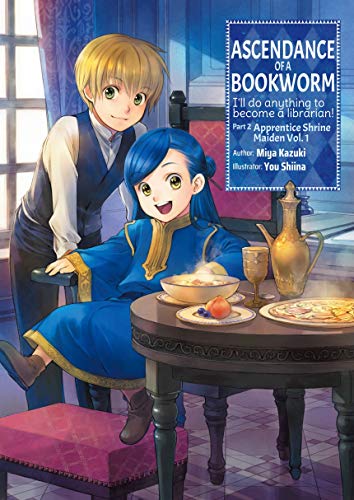 Miya Kazuki: Ascendance of a Bookworm: Part 2 Volume 1 (EBook, 2019, J-Novel Club)