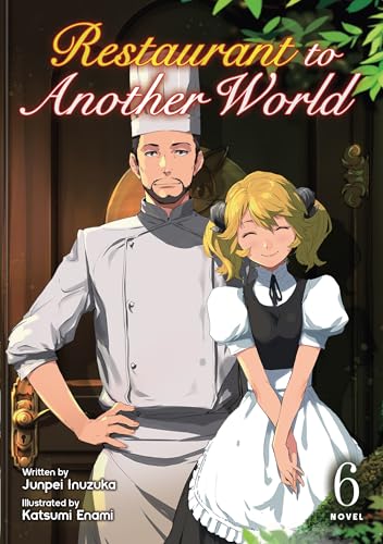 Junpei Inuzuka: Restaurant to Another World: Volume 6 (EBook, 2025, Seven Seas)