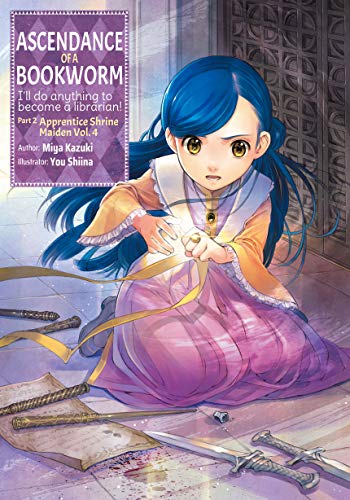 Miya Kazuki: Ascendance of a Bookworm: Part 2 Volume 4 (EBook, 2020, J-Novel Club)