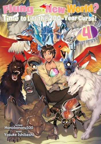 Honobonoru500: Flung into a New World? Time to Lift the 200-Year Curse! Volume 4 (EBook, 2026, J-Novel Club)