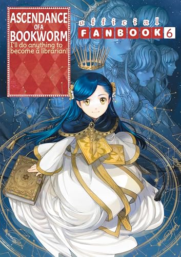 Miya Kazuki: Ascendance of a Bookworm: Fanbook 6 (EBook, 2025, J-Novel Club)