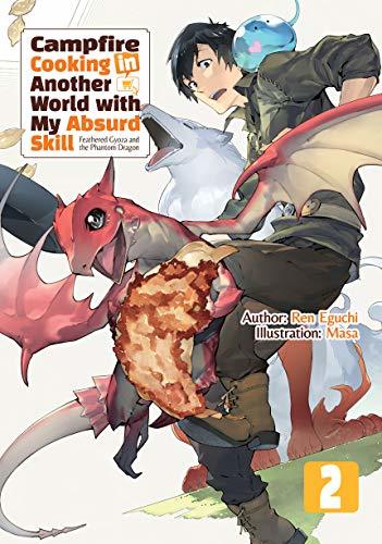 Ren Eguchi: Campfire Cooking in Another World with My Absurd Skill: Volume 2 (EBook, 2019, J-Novel Club)