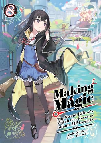 Aloha Zachou: Making Magic: Volume 8 (EBook, 2024, J-Novel Club)
