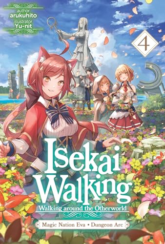 arukuhito: Isekai Walking: Volume 4 (EBook, 2025, J-Novel Club)