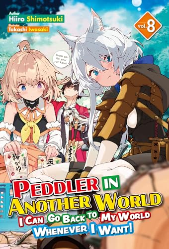 Hiiro Shimotsuki: Peddler in Another World: Volume 8 (EBook, 2024, J-Novel Club)