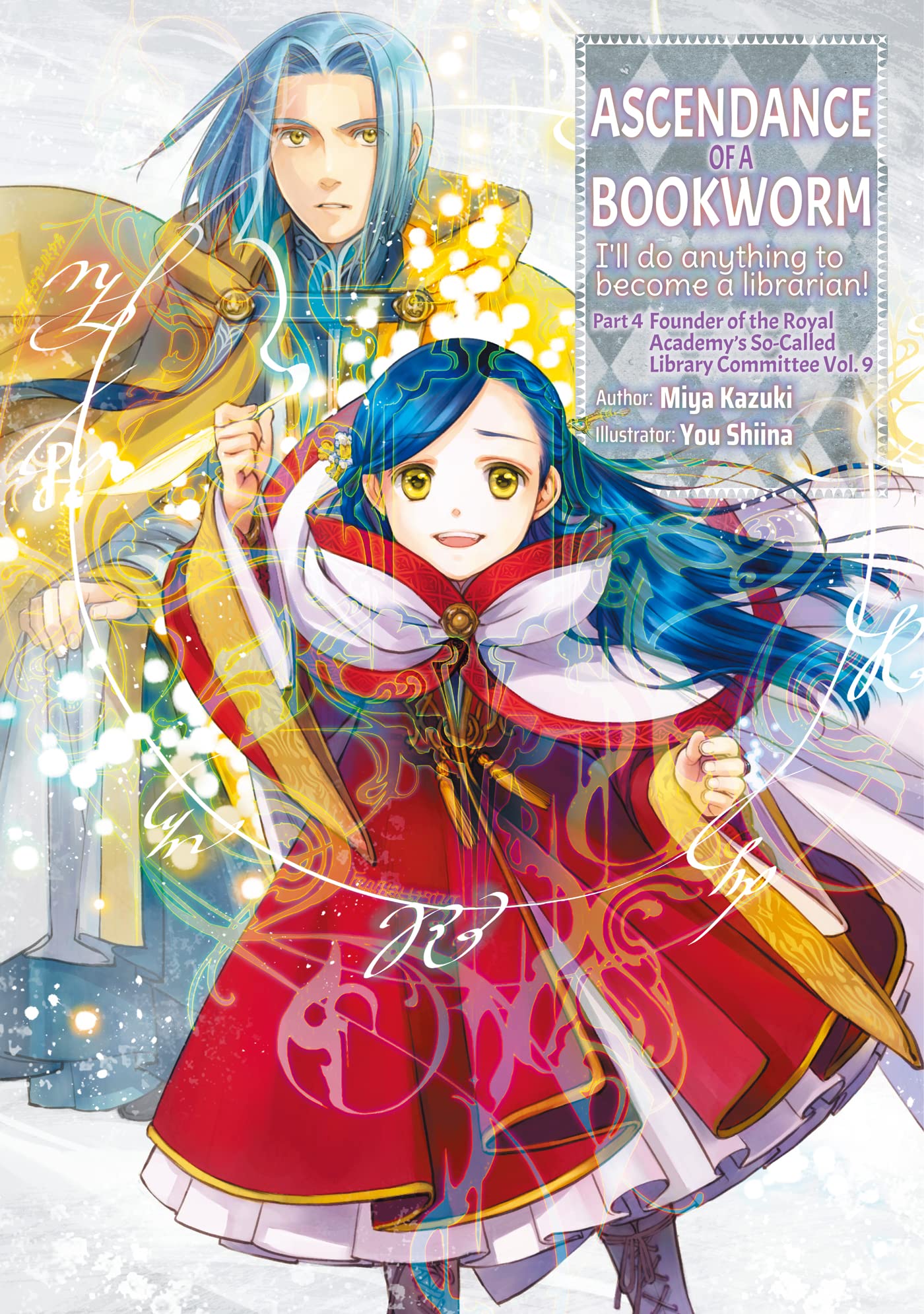 Miya Kazuki: Ascendance of a Bookworm: Part 4 Volume 9 (EBook, 2022, J-Novel CLub)