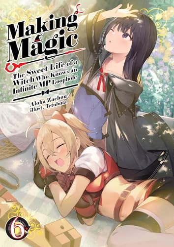 Aloha Zachou: Making Magic: Volume 6 (EBook, 2024, J-Novel Club)