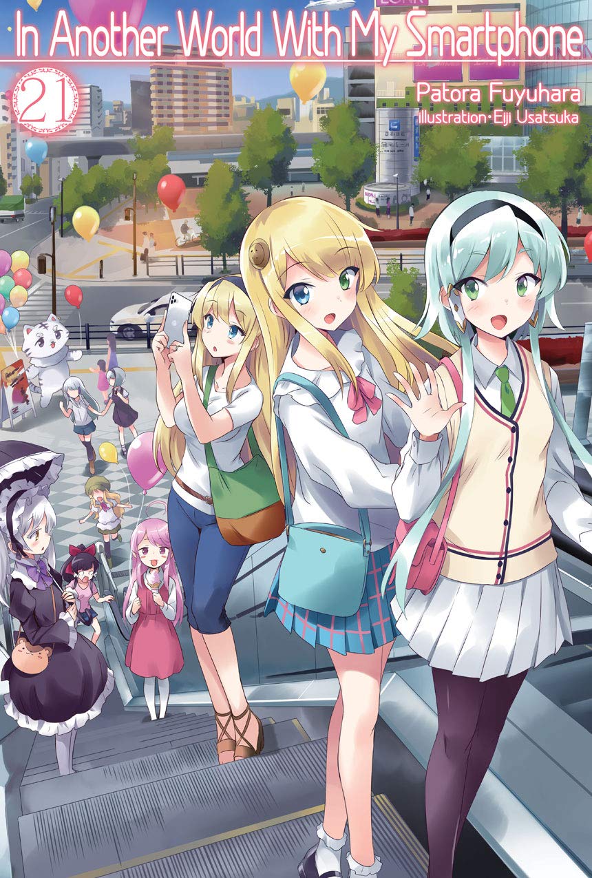 Patora Fuyuhara: In Another World With My Smartphone: Volume 21 (EBook, 2020, J-Novel Club)