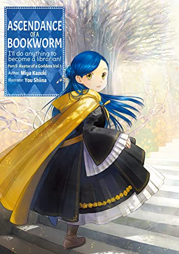 Miya Kazuki: Ascendance of a Bookworm: Part 5 Volume 1 (EBook, 2022, J-Novel Club)