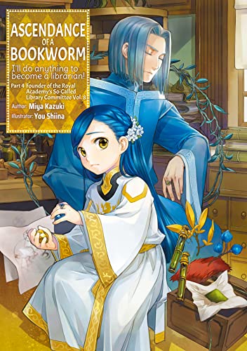 Miya Kazuki: Ascendance of a Bookworm: Part 4 Volume 8 (EBook, 2022, J-Novel Club)