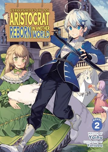 Yashu: Chronicles of an Aristocrat Reborn in Another World: Volume 2 (EBook, 2026, Airship (Seven Seas))