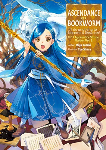 Miya Kazuki: Ascendance of a Bookworm: Part 2 Volume 2 (EBook, 2020, J-Novel Club)