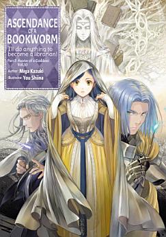 Miya Kazuki: Ascendance of a Bookworm: Part 5 Volume 10 (EBook, 2024, J-Novel Club)
