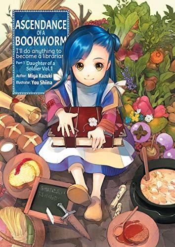 Miya Kazuki: Ascendance of a Bookworm: Part 1 Volume 1 (EBook, 2019, J-Novel Club)