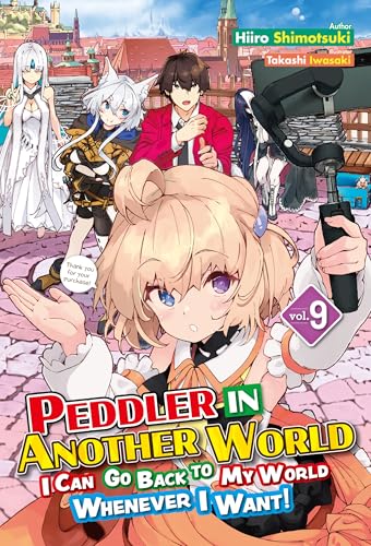 Hiiro Shimotsuki: Peddler in Another World: Volume 9 (EBook, 2024, J-Novel Club)
