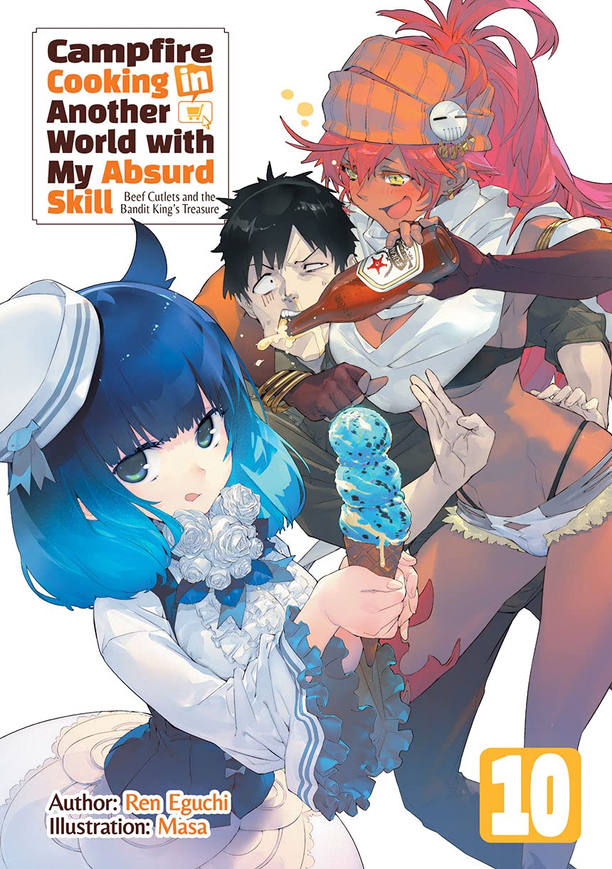 Ren Eguchi: Campfire Cooking in Another World with My Absurd Skill: Volume 10 (EBook, 2021, J-Novel Club)